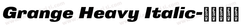 Grange Heavy Italic字体转换